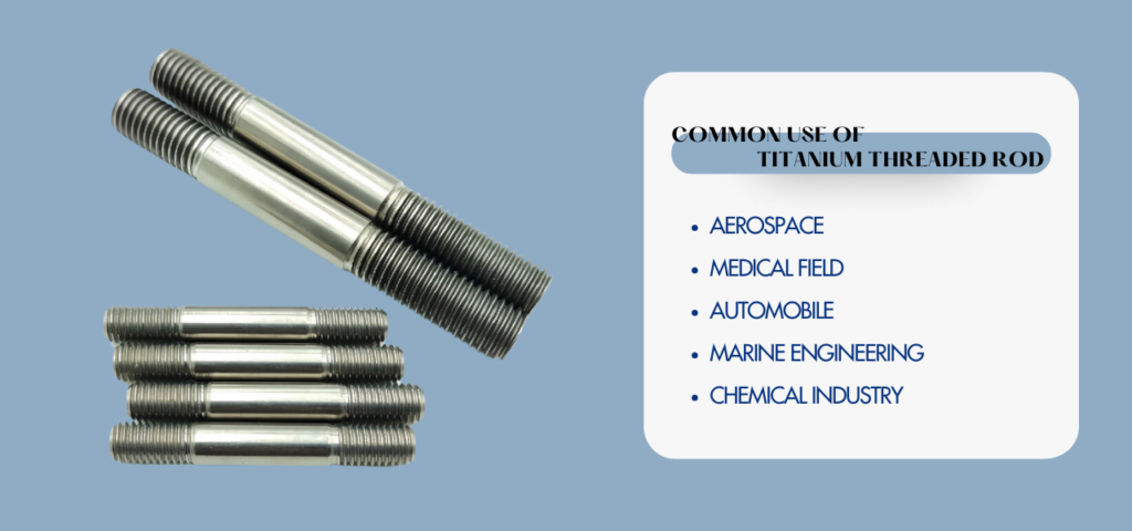 Common use of titanium threaded rod