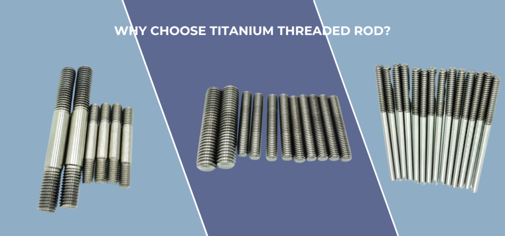 Why choose titanium threaded rod