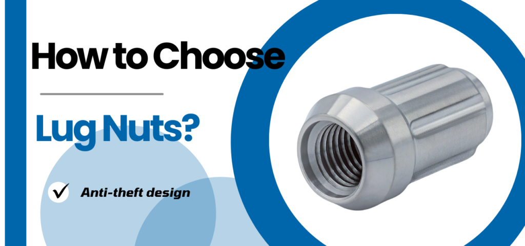 How to Choose Lug Nuts