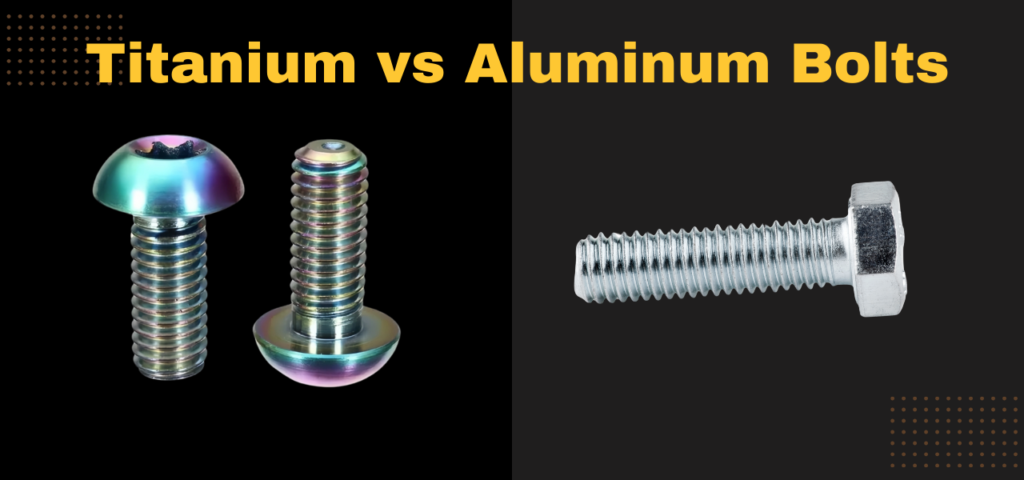 Titanium vs Aluminum Bolts