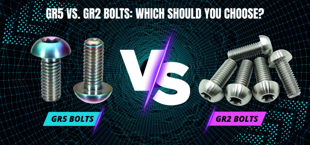 GR5 Bolts vs. GR2 Bolts Which Should You Choose